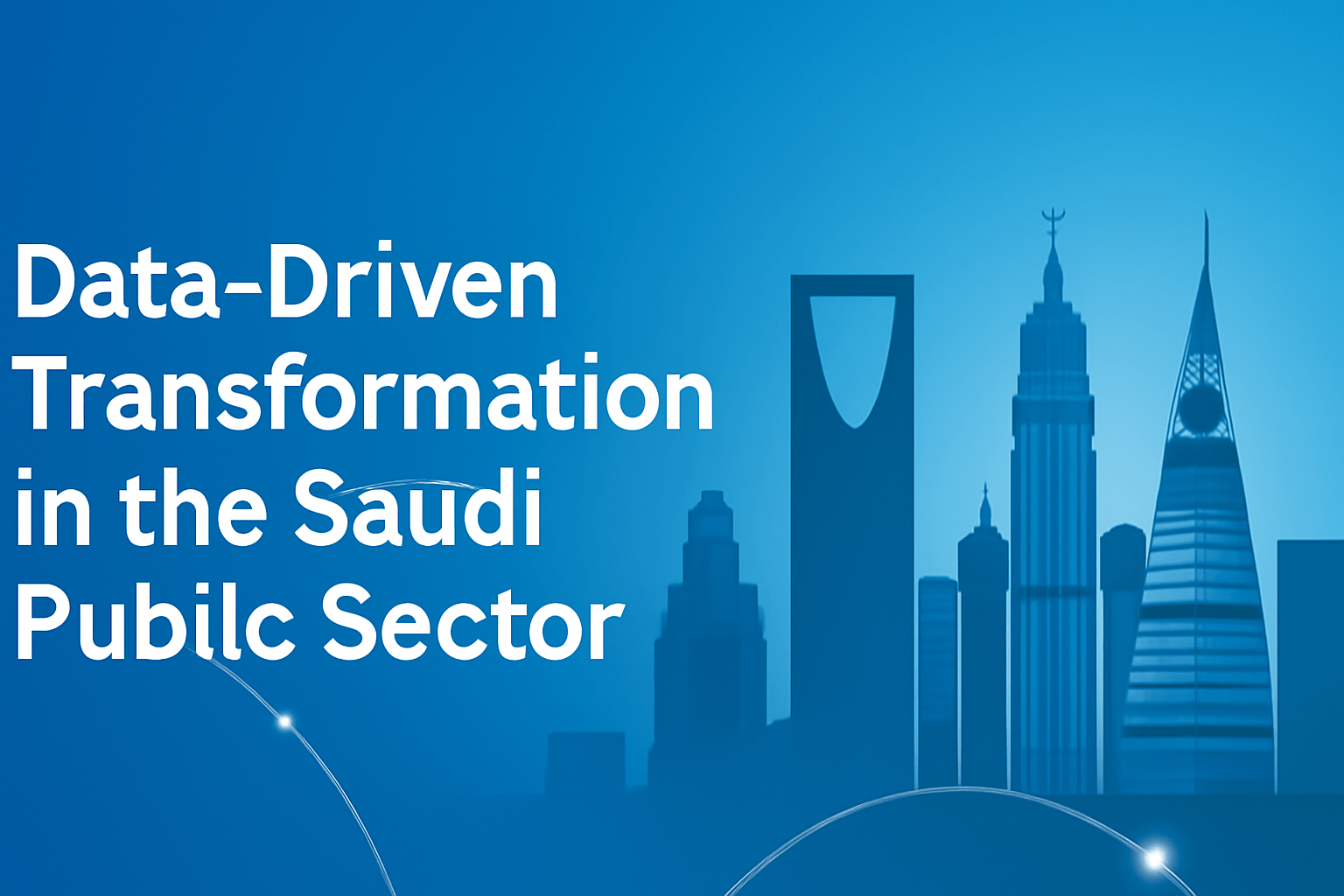 Data-Driven Transformation Saudi Public Sector